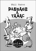 Passage à tabac. Vol. 1 | Phil Marso
