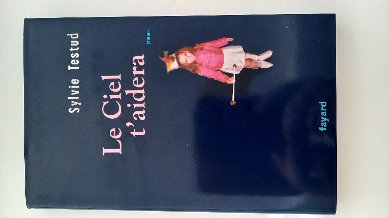 Le ciel t'aidera | Sylvie Testud