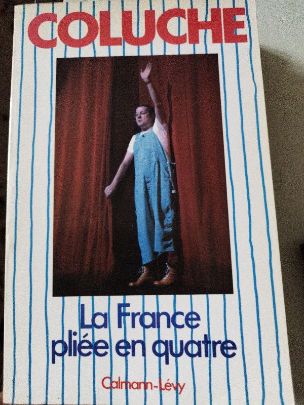La France pliée en quatre | Coluche