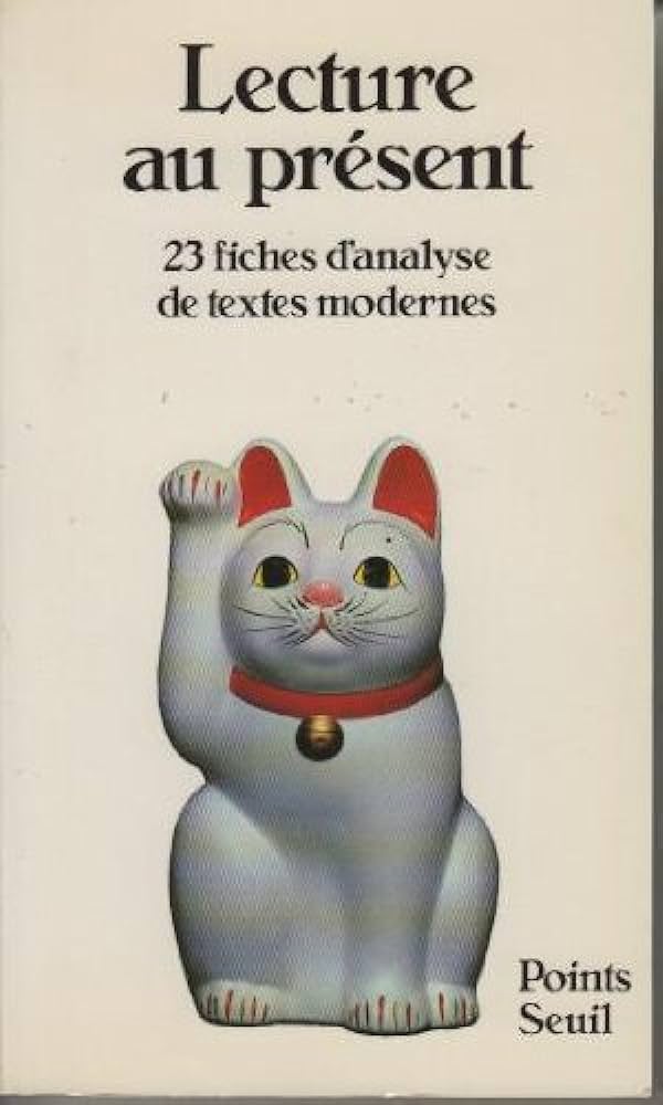 Lecture au présent - 23 fiches d'analyse de textes modernes | Christian de Montella