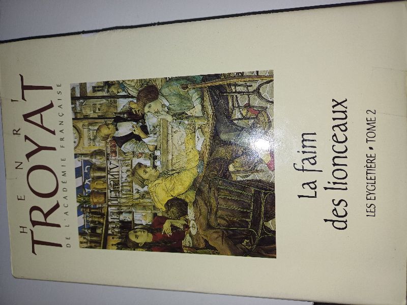 La faim des lionceaux | Henri Troyat