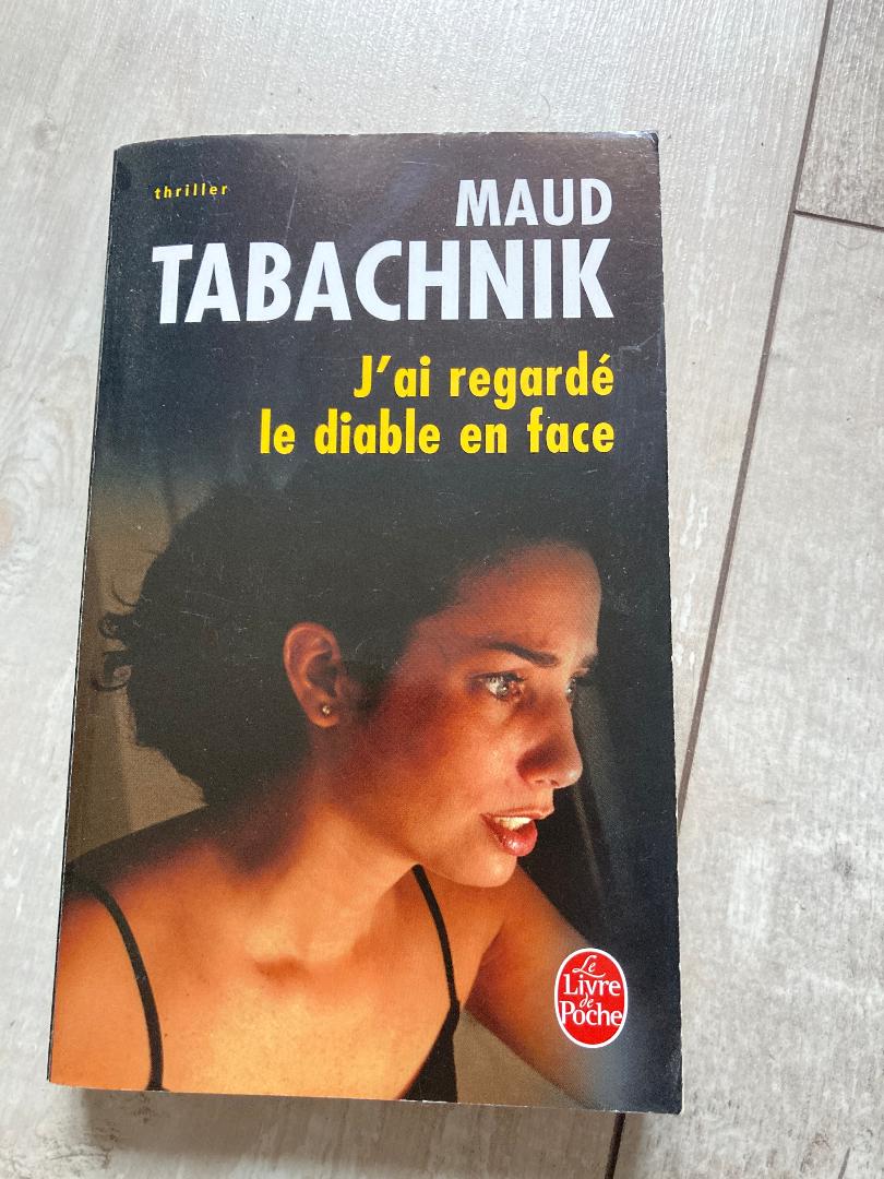 J'ai regardé le diable en face | Maud Tabachnik