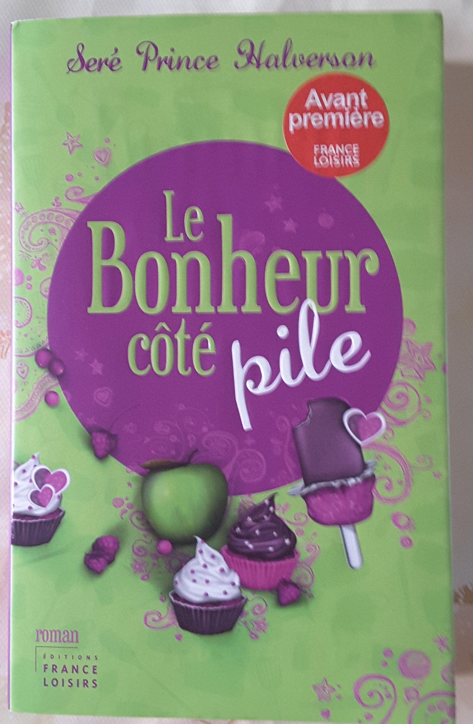 Le bonheur côté pile | Seré Prince Halverson