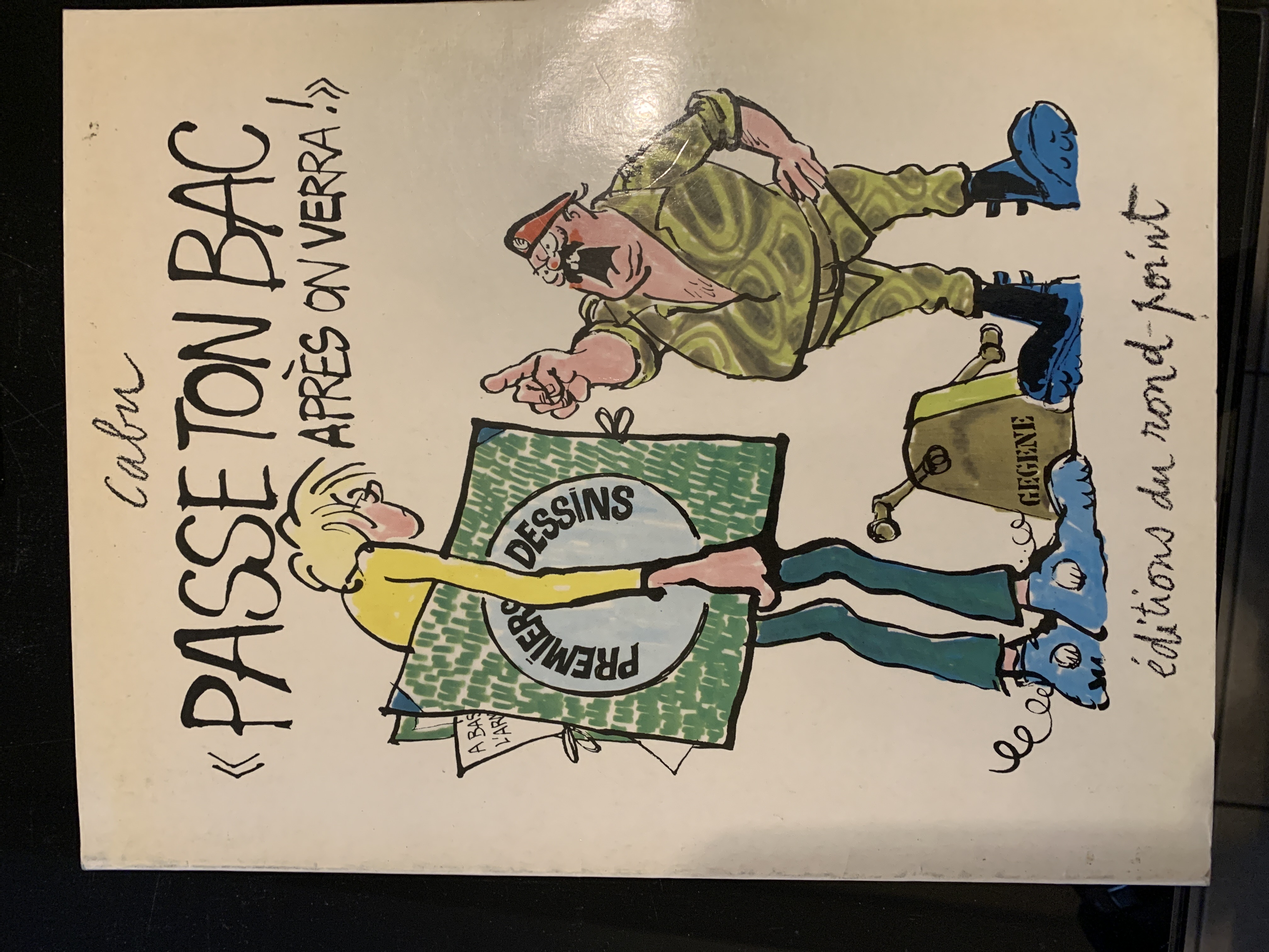 Passe ton Bac, apres on verra ! | Cabu