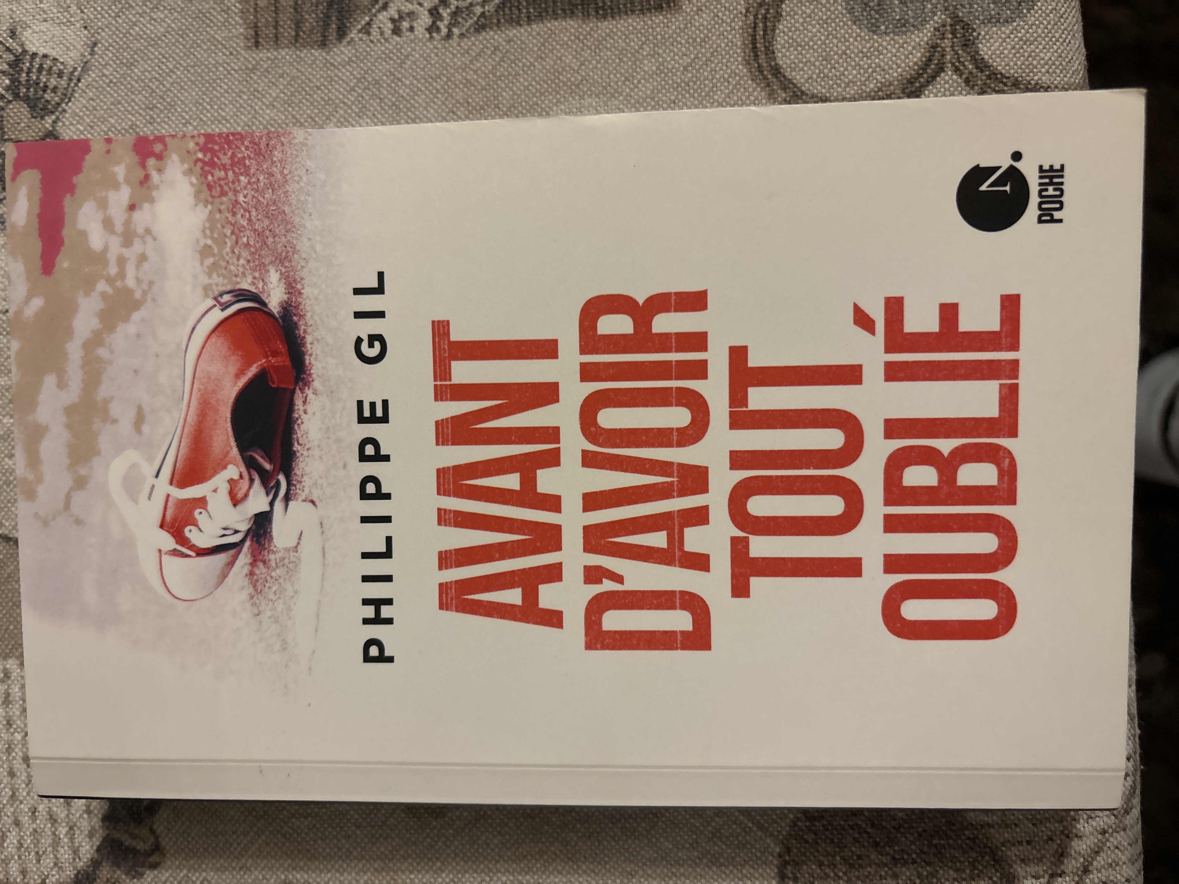 Avant d’avoir tout oublié | Philippe gil