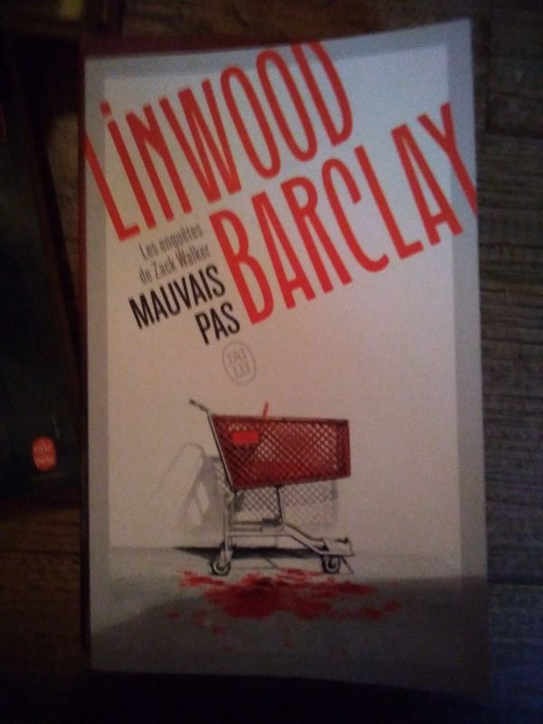 Mauvais pas | Linwood Barclay