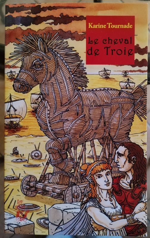 Le cheval de Troie | Karine Tournade