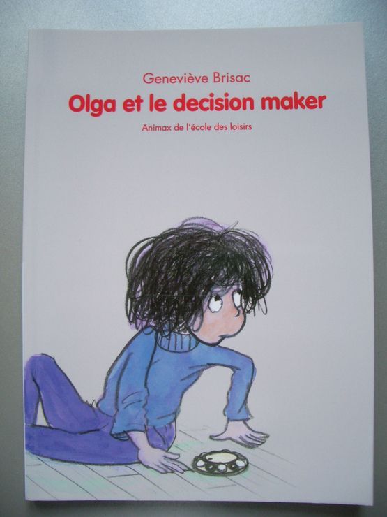 Olga et décision maker | Geneviève brisac