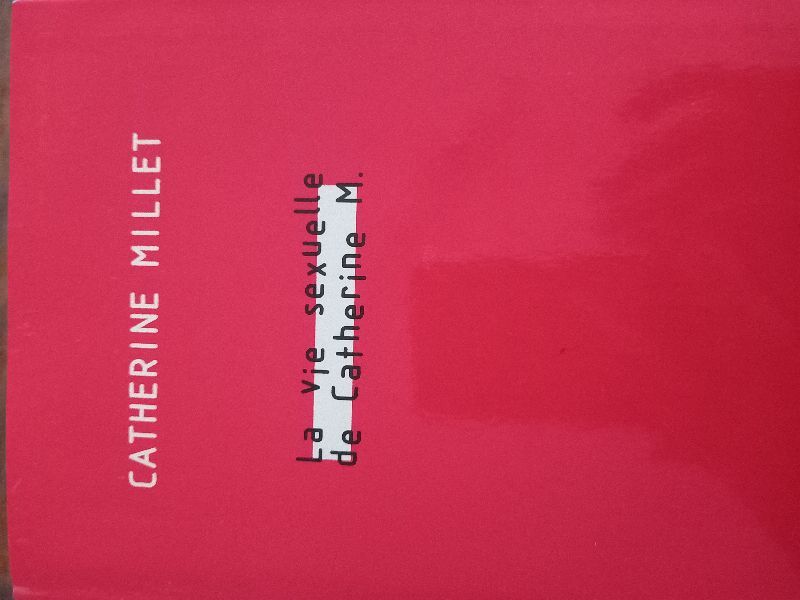 La vie séxuelle de Catherine M | Catherine Millet