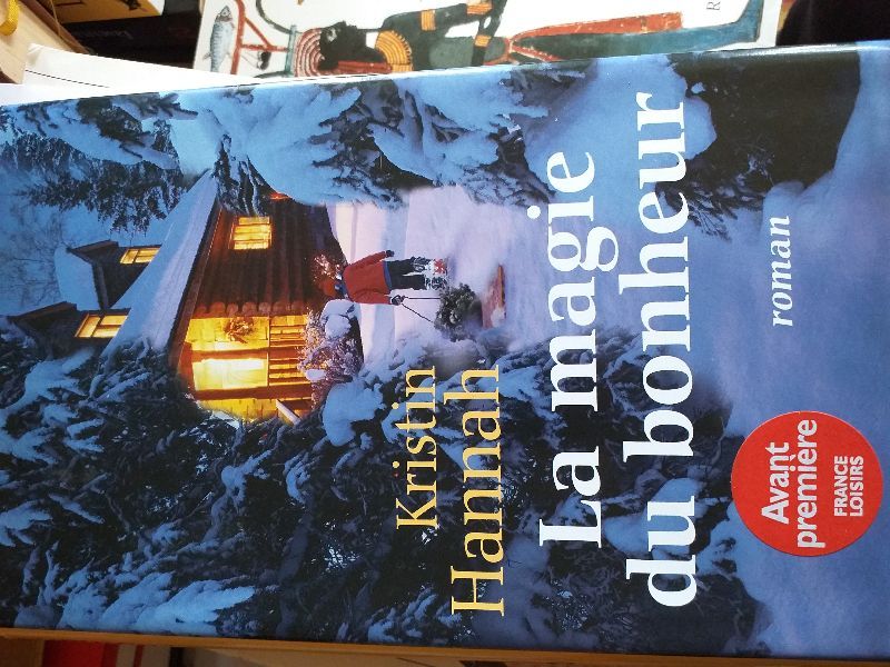 La magie du bonheur | Kristin Hannah