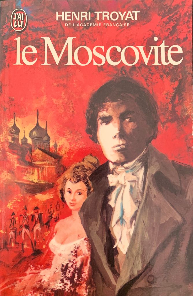 Le moscovite | Henri Troyat