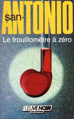 Le trouillomètre à zéro | Frédéric Dard