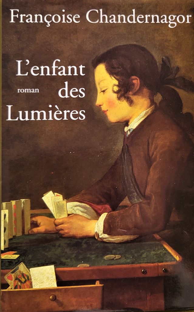 l'enfant des lumières | Françoise Chandernagor