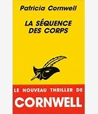 La séquence des corps | Patricia Cornwell