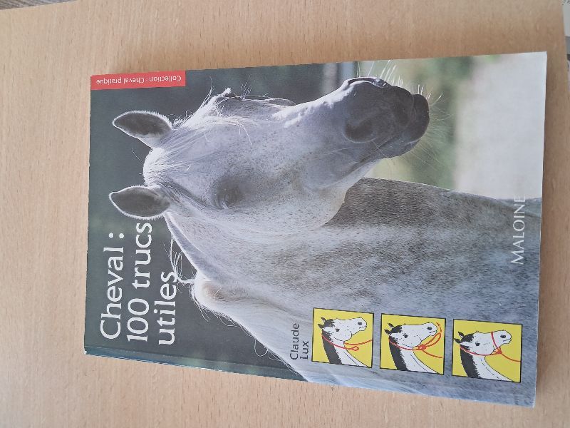 Cheval, 100 trucs utiles | Claude Lux