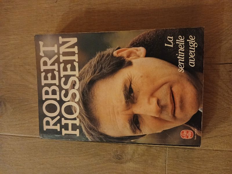 La Sentinelle aveugle | Robert Hossein