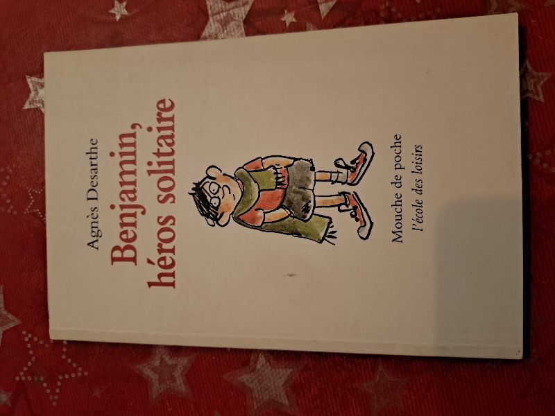 Benjamin, héros solitaire | Agnès Desarthe, Véronique Deiss