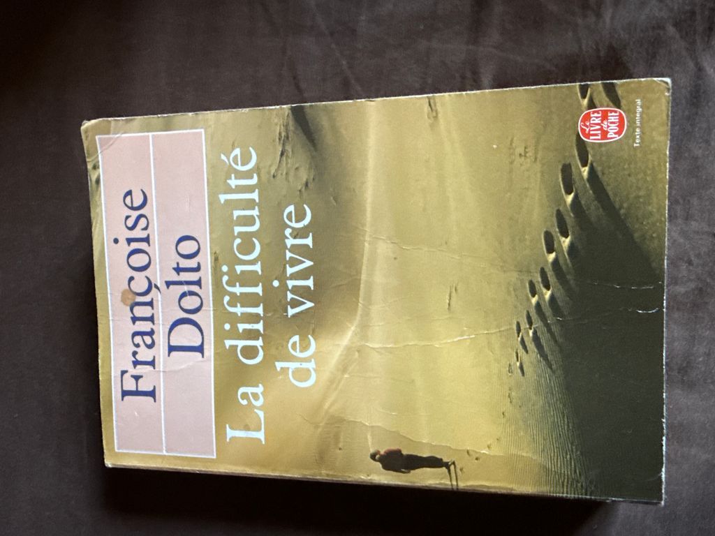 La Difficulté de vivre | Françoise Dolto