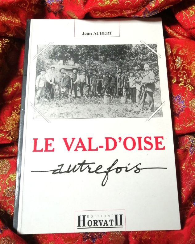 Le Val-d'Oise autrefois | Jean Aubert