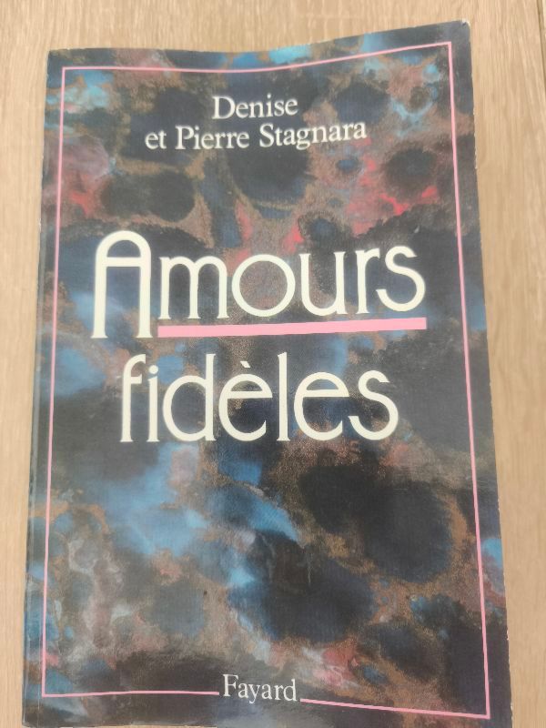 Amours fidèles | Denise Stagnara, Pierre Stagnara