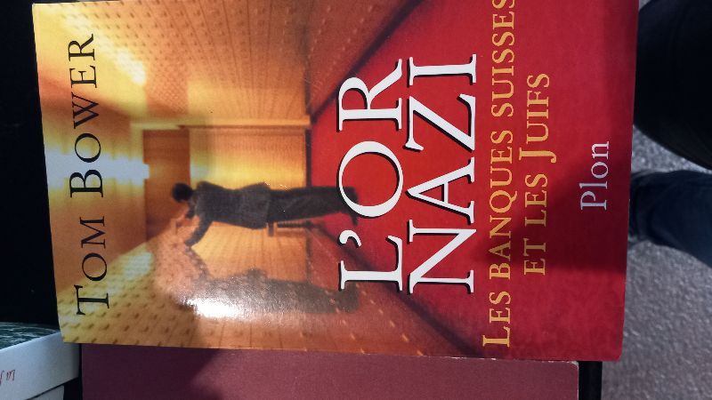 L'or nazi : les banques suisses et les Juifs | Tom Bower