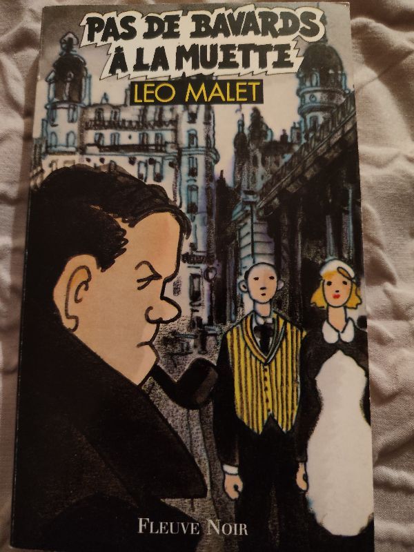 Les nouveaux mystères de Paris. Vol. 8. Pas de bavards à la Muette | Léo Malet