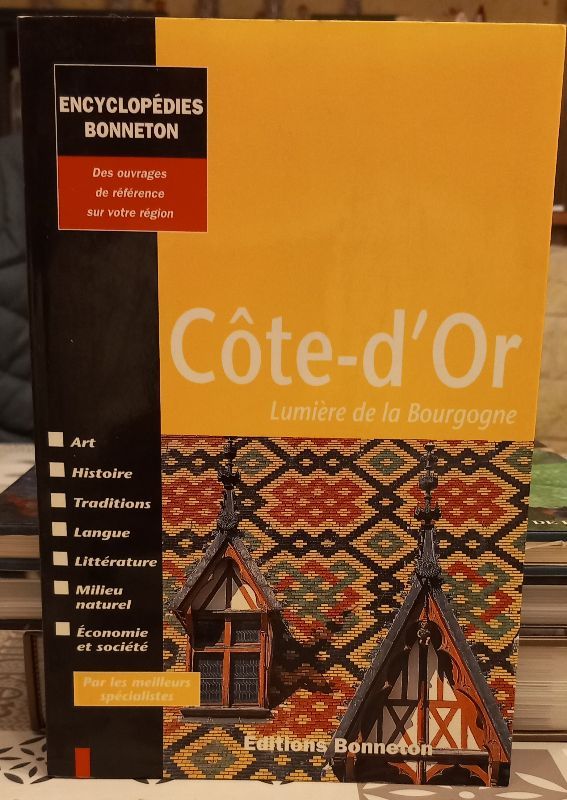 Côte-d'Or : lumière de la Bourgogne | Manon Balletti, Jean-Pierre Collinet