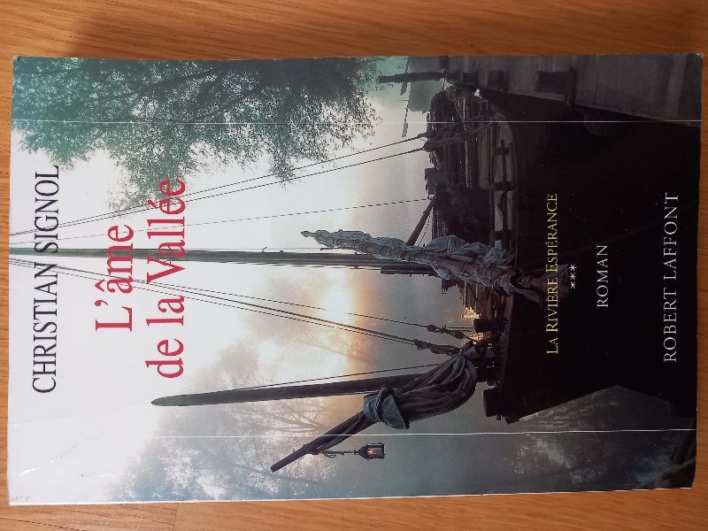 La rivière Espérance. Vol. 3. L'âme de la vallée | Christian Signol
