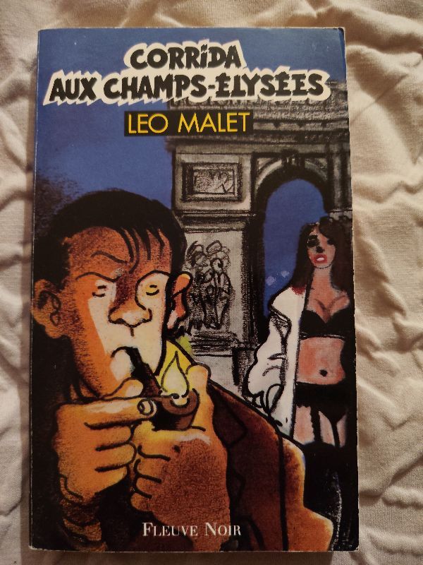 Les nouveaux mystères de Paris. Vol. 7. Corrida aux Champs-Elysées | Léo Malet