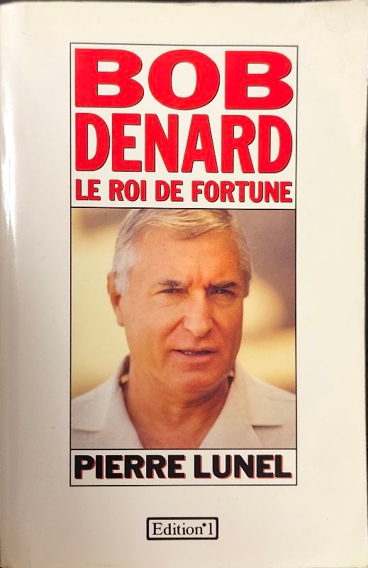 Bob Denard, le roi de fortune | Pierre Lunel