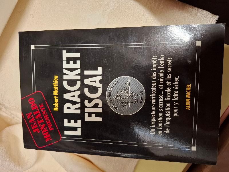 Le Racket fiscal | Robert Matthieu