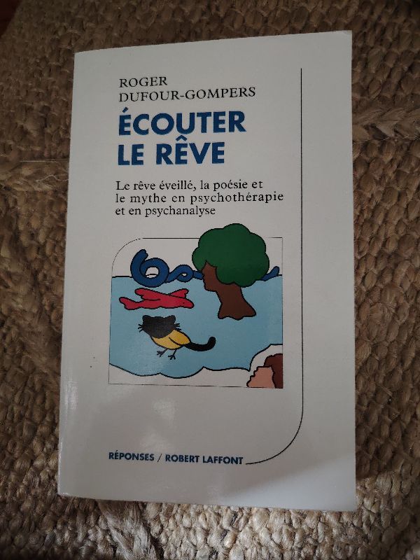 Ecouter le rêve | Roger Dufour