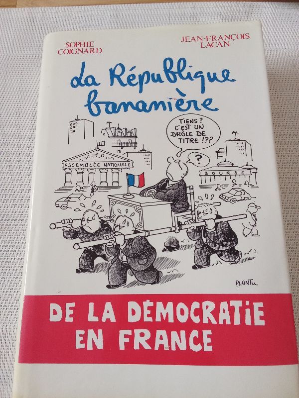 La République bananière | Sophie Coignard, Jean-François Lacan