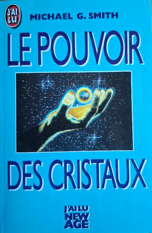 Le Pouvoir des cristaux | Michael Gary Smith