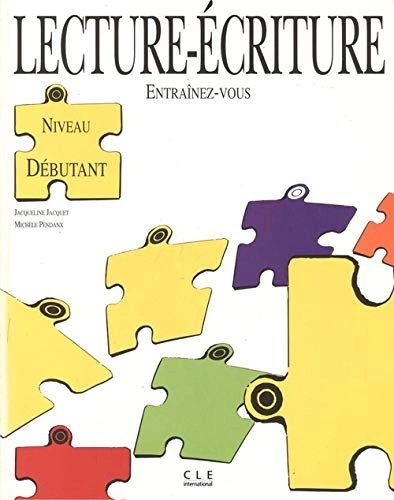 Lecture, écriture : niveau 1 | Jqcueline Jacquet, Michèle Pendanx
