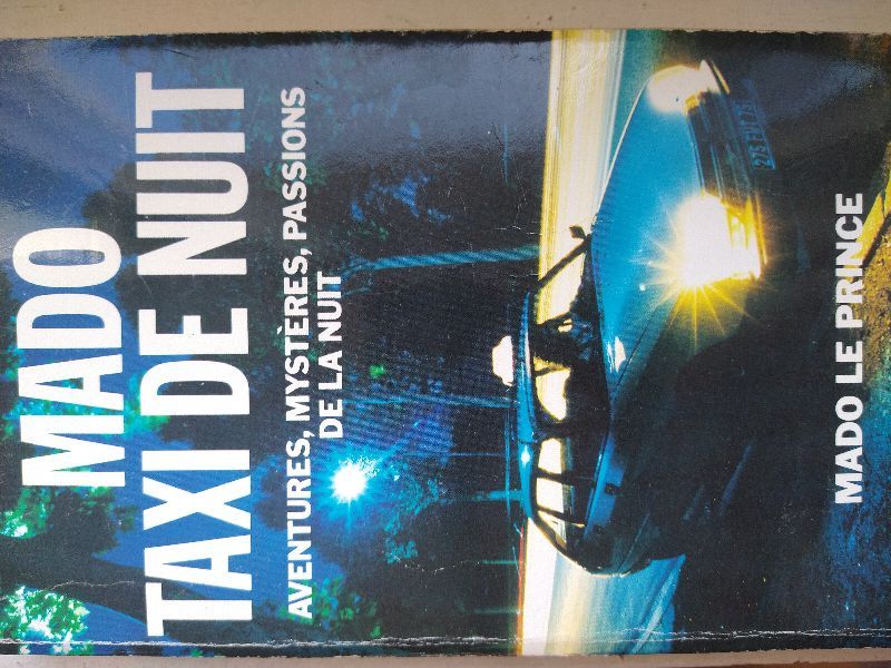 Mado taxi de nuit : aventures, mystères, passions de la nuit | Mado Le Prince