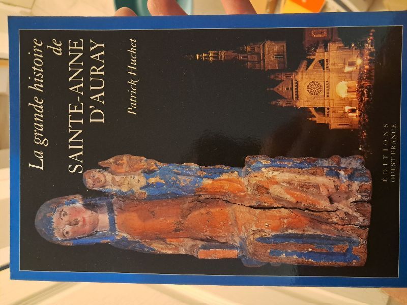 La grande histoire de Sainte-Anne d'Auray | Patrick Huchet