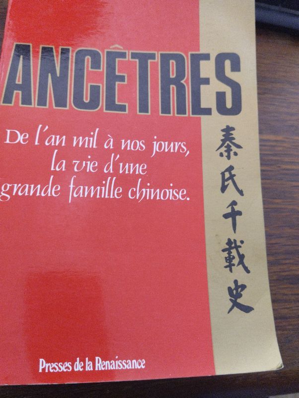 Ancêtres : de l'an mil à nos jours, la vie d'une grande famille chinoise | Frank Ching