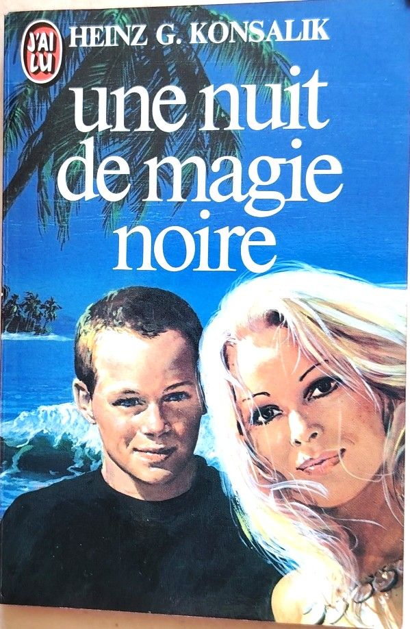 Une Nuit de magie noire | Heinz G. Konsalik