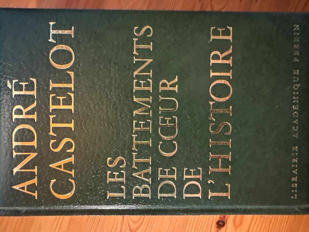 Les Battements de coeur de l'histoire | André Castelot