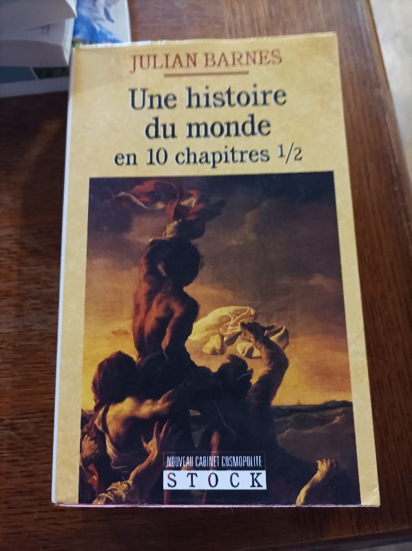 Une histoire du monde en 10 chapitres 1/2 | Julian Barnes