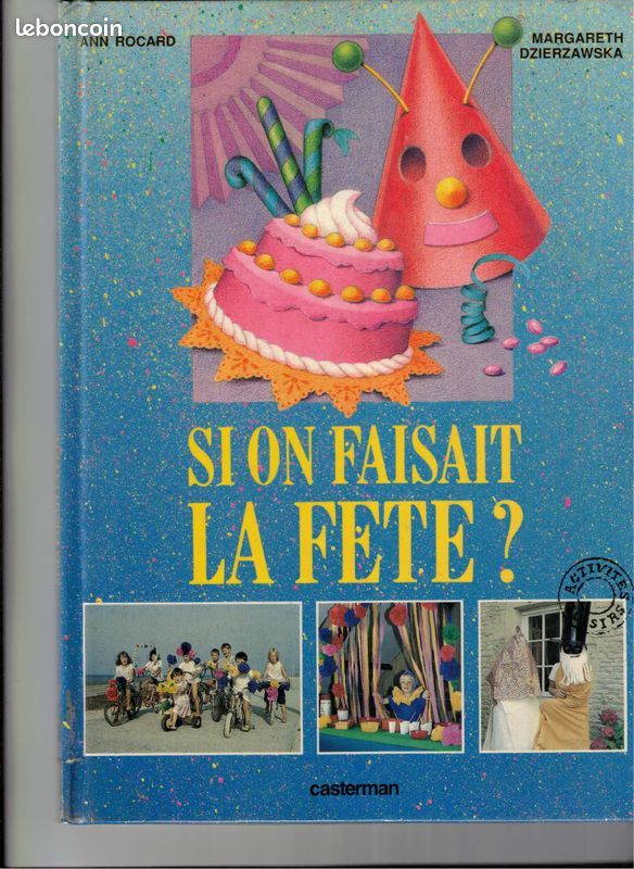 Si on faisait la fête | Ann Rocard, Margaret Dzierzawska