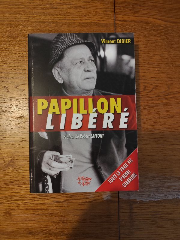 Papillon libéré | Vincent Didier, Robert Laffont