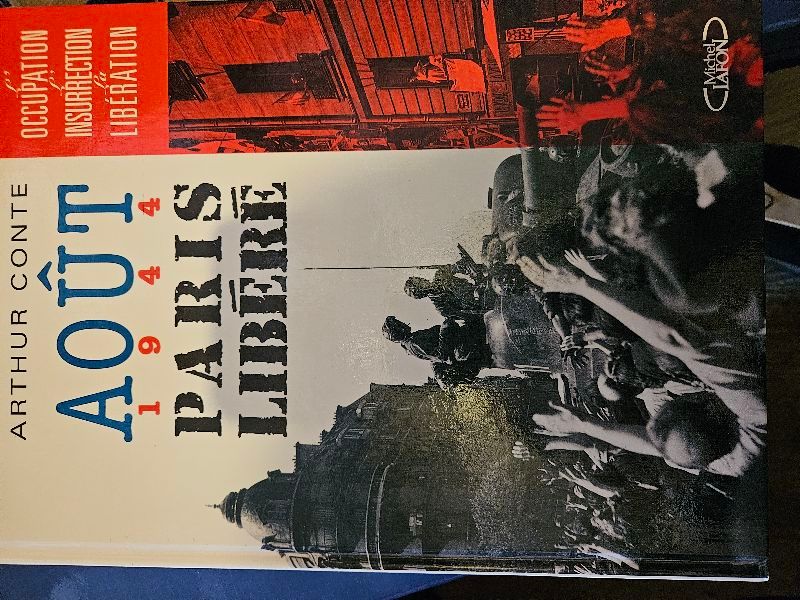 Août 1944 Paris libéré | Arthur Conte