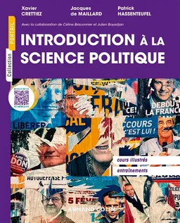 Introduction à la science politique | Xavier Crettiez, Jacques de Maillard, Patrick Hassenteufel, Céline Braconnier, Julien Boyadjian