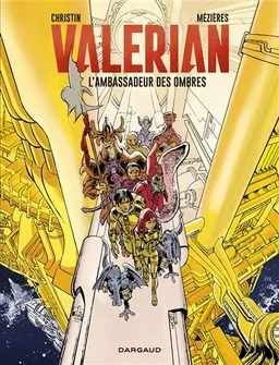 Valérian. Vol. 6. L'ambassadeur des ombres | Pierre Christin, Jean-Claude Mézières, Evelyne Tranlé