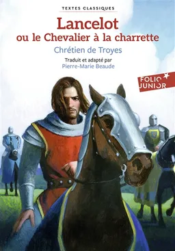 Lancelot ou Le chevalier à la charrette | Chrétien de Troyes, Julie Ricossé, Évelyne Dalet