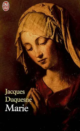 Marie | Jacques Duquesne