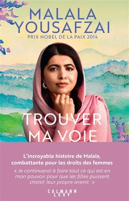 Trouver ma voie | Malala Yousafzai
