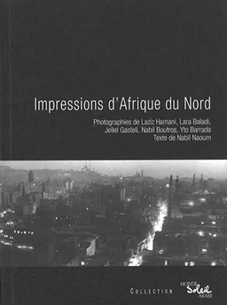 Impressions d'Afrique du Nord | Nabil Naoum